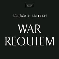 Galina Vishnevskaya, Peter Pears, Dietrich Fischer-Dieskau, London Symphony Chorus – Britten: War Requiem