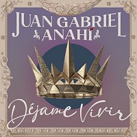 Juan Gabriel, Anahí – Déjame Vivir