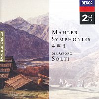 Royal Concertgebouw Orchestra, Chicago Symphony Orchestra, Sir Georg Solti – Mahler: Symphonies Nos.4 & 5