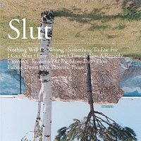 Slut – Nothing Will Go Wrong