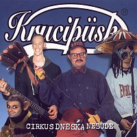 Krucipüsk – Cirkus dneska nebude