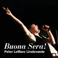 Buona Sera! Peter LeMarc livslevande