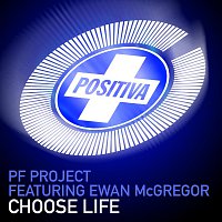 PF Project, Ewan McGregor – Choose Life