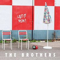 The Brothers – Let It Run