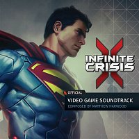 Infinite Crisis (Official Video Game Soundtrack)