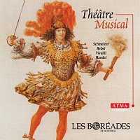 Les Boréades – Théatre musical: Vivaldi, Rebel, Handel, Schmelzer