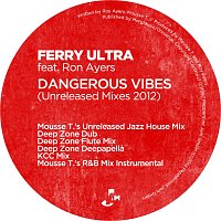 Ferry Ultra, Roy Ayers – Dangerous Vibes [Unreleased Mixes 2012]