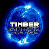Slim Jay – Timber (In the Style of Pitbull & Kesha Lounge Version)