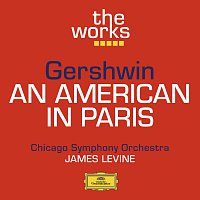 Chicago Symphony Orchestra, James Levine – Gershwin: An American in Paris