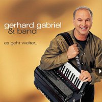 gerhard gabriel & band – es geht weiter. . .