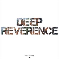 Deep Reverence (Instrumental)
