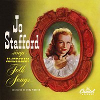 Jo Stafford – American Folk Songs