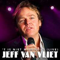 Jeff van Vliet – 't Is Niet Mijn Fout [Live]