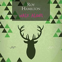 Roy Hamilton – Walk Along