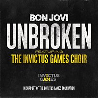 Bon Jovi, The Invictus Games Choir – Unbroken