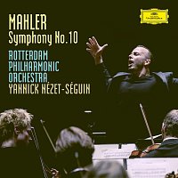 Rotterdam Philharmonic Orchestra, Yannick Nézet-Séguin – Mahler: Symphony No.10 In F Sharp (Unfinished) - Ed. Deryck Cooke