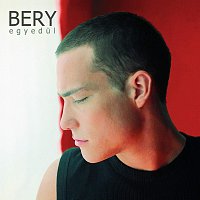 Bery – Egyedul