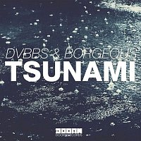 DVBBS & Borgeous – Tsunami