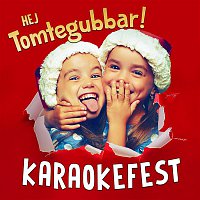 Barnens favoriter, Barnmusik & Svenska barnsanger – Hej tomtegubbar!