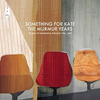 Something For Kate – The Murmur Years - The Best of Something For Kate 1996 - 2007