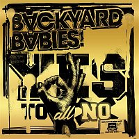 Backyard Babies – Yes to All No