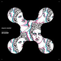 GUILC, Gaddi – So Good