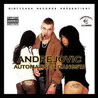 Andrejovic – Automatisch Gangsta