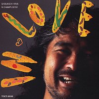 Shoukichi Kina, Champloose – In Love