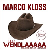 Marco Kloss – Der Wendlaaaaa