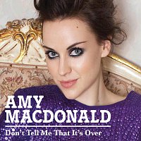 Amy MacDonald – Don't Tell Me That It's Over