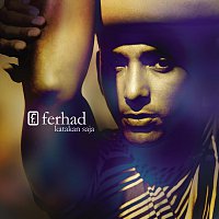 Ferhad – Katakan Saja