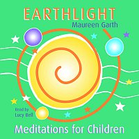 Lucy Bell – Earthlight – Meditations For Children