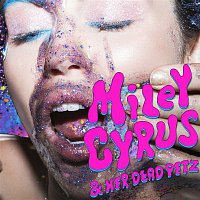 Miley Cyrus – Miley Cyrus & Her Dead Petz
