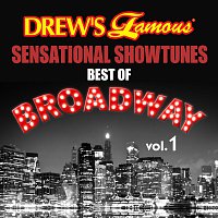 The Hit Crew – Drew's Famous Sensational Showtunes Best Of Broadway [Vol. 1]