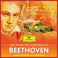 Různí interpreti – Wir entdecken Komponisten: Ludwig van Beethoven – Streit um einen Gotterfunken