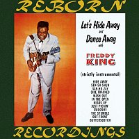 Freddie King – Let's Hide Away and Dance Away with Freddy King (HD Remastered)