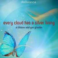 ReBalance – Ní Bhíonn Néal Gan Ghealán (Every cloud has a silver lining)