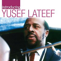 Yusef Lateef – Introducing Yusef Lateef: The Atlantic Years