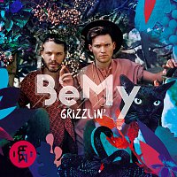 BEMY – Grizzlin'