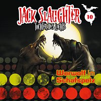 Jack Slaughter - Tochter des Lichts – 10: Werwolf im Schafspelz
