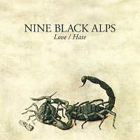 Nine Black Alps – Love/Hate
