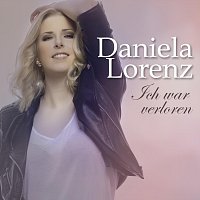 Daniela Lorenz – Ich war verloren