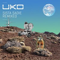 UKO – Sista Sadie Remixed