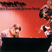 Bill Evans, Jeremy Steig – What's New