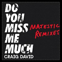 Do You Miss Me Much (Majestic Remixes)