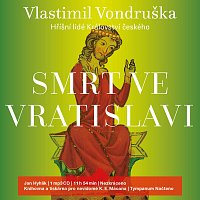 Jan Hyhlík – Vondruška: Smrt ve Vratislavi - Hříšní lidé Království českého (MP3-CD) MP3