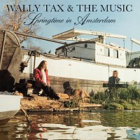 Wally Tax, The Music – Springtime In Amsterdam