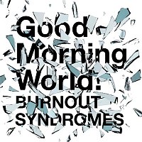 BURNOUT SYNDROMES – Good Morning World!