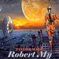 Robert My – Taylor Made