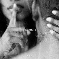 EAZ – Secrets
